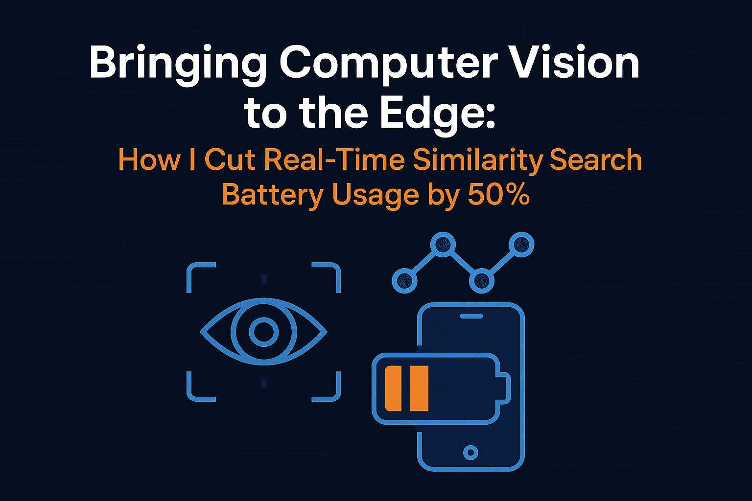 Bringing Computer Vision to the Edge: How I Cut Real-Time Similarity Search Battery Usage by 50%